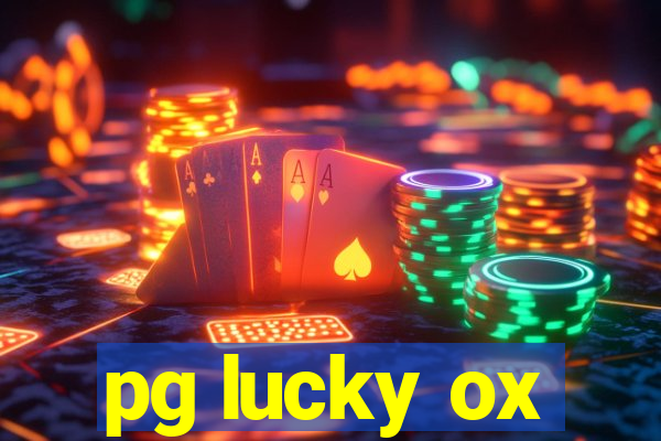 pg lucky ox